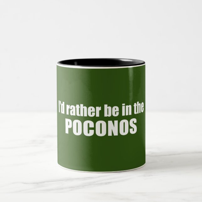 I'd Rather Be In The Poconos Two-Tone Coffee Mug (Center)
