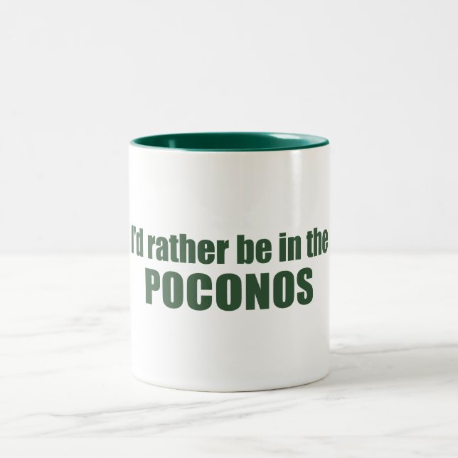 I'd Rather Be In The Poconos Two-Tone Coffee Mug (Center)
