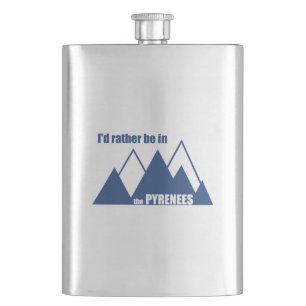 I'd Rather Be In The Pyrenees Mountain Hip Flask