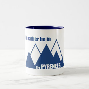I'd Rather Be In The Pyrenees Mountain Two-Tone Coffee Mug
