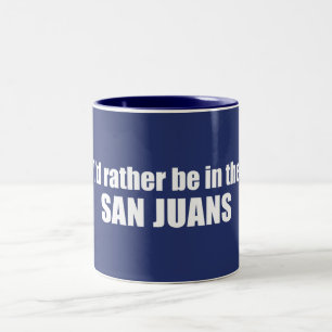 I'd Rather Be In The San Juans Two-Tone Coffee Mug