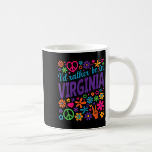 I'd Rather Be In Virginia Coffee Mug