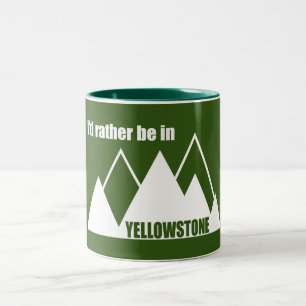 I'd Rather Be In Yellowstone National Park Mountai Two-Tone Coffee Mug