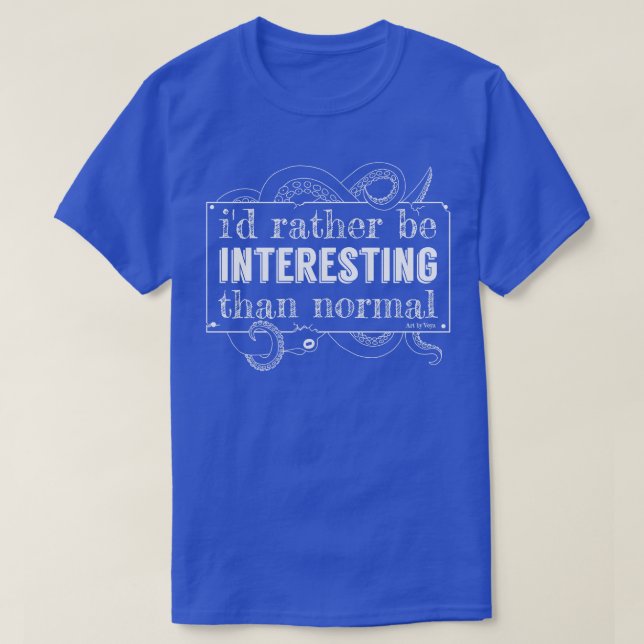 Id rather be interesting T-Shirt (Design Front)
