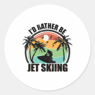 I'd Rather Be Jet Skiing Beach Water Sports Vintag Classic Round Sticker