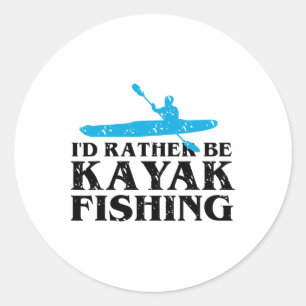 I'd Rather Be Kayak Fishing Cute Love To Kayak Gif Classic Round Sticker