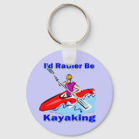 I'd Rather Be Kayaking 1