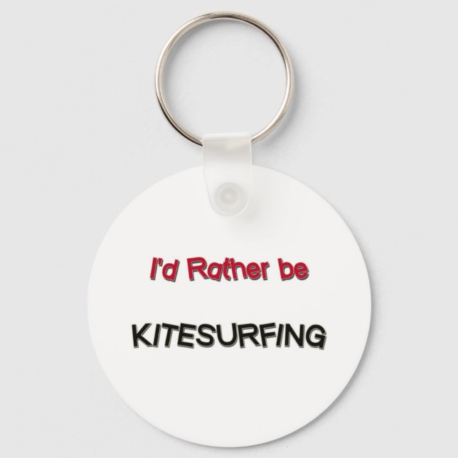 I'd Rather Be Kitesurfing Keychain (Front)