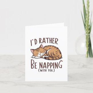 I'd Rather Be Napping (With You) - Sleeping Cat Thank You Card