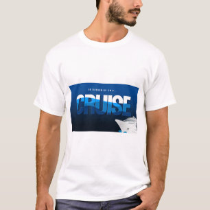 Id Rather Be On A Cruise  T-Shirt
