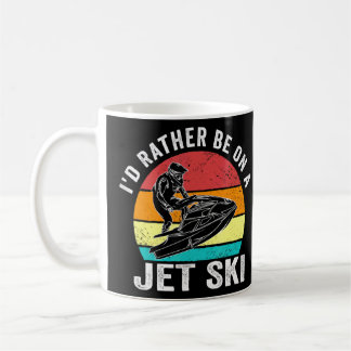 Id rather be on a Jet Ski Vintage Jet Ski Coffee Mug