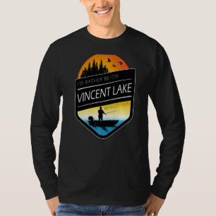 I'd Rather Be On Vincent Lake Wisconsin Fishing T-Shirt