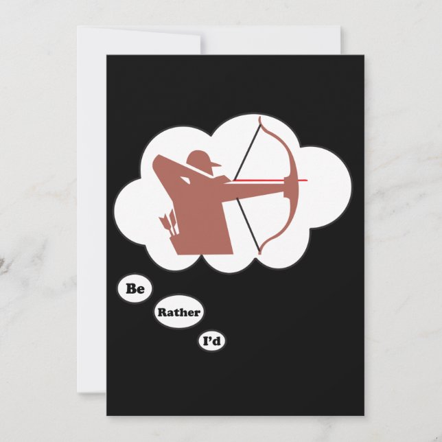 I'd rather be playing Archery 3 Invitation (Front)