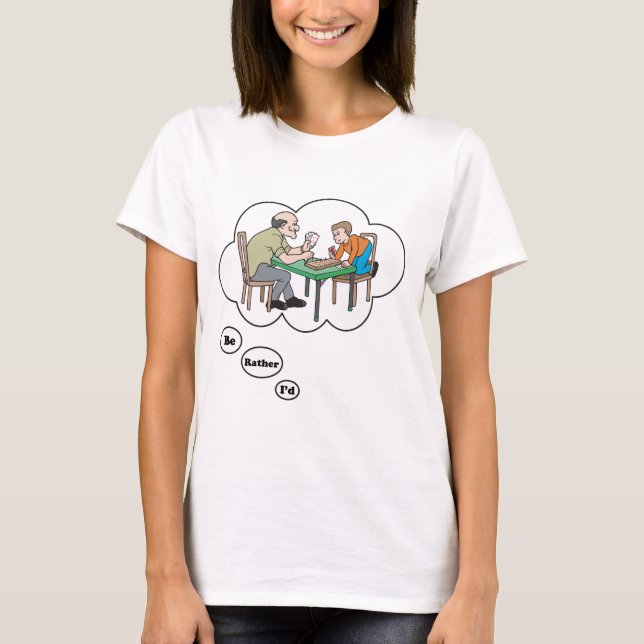 I'd rather be playing Cribbage T-Shirt (Front)
