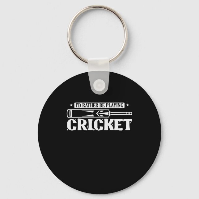 I'd rather be playing Cricket Ballsport Keychain (Front)