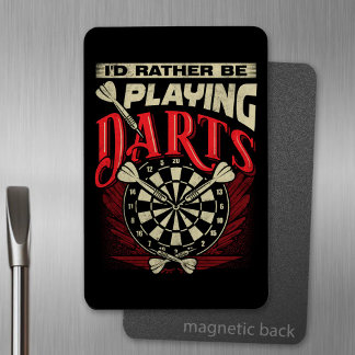 I'd Rather Be Playing Darts 4" x 6" Flexible Magnet