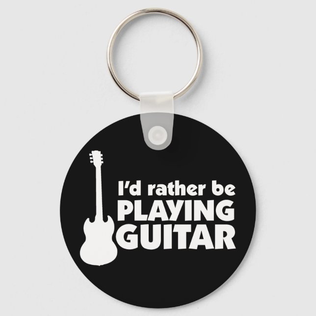 I'D Rather Be Playing Guitar Keychain (Front)