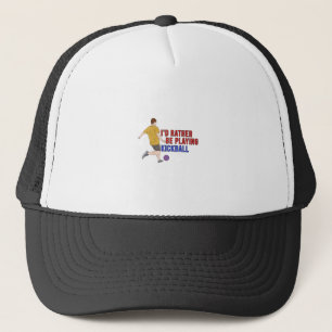 I'd Rather Be Playing KickBall Trucker Hat