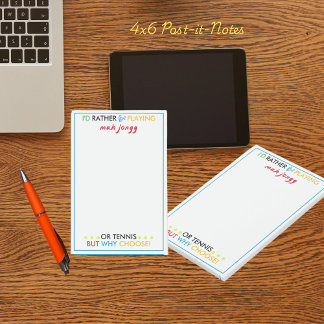 I'd rather be playing Mahjongg or tennis Post-it Notes