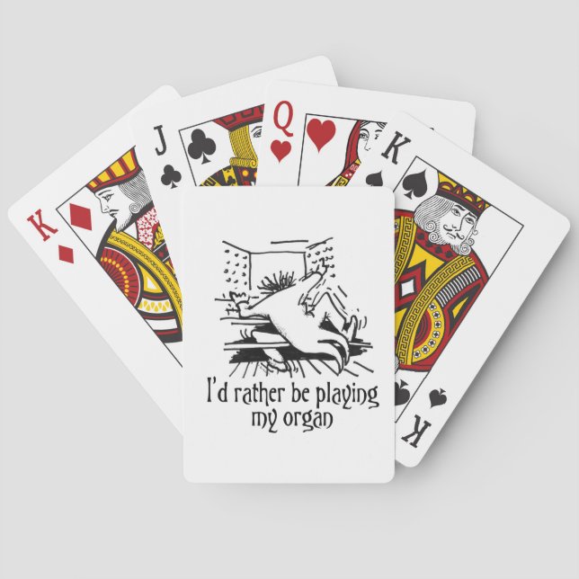 I'd rather be playing my organ playing cards (Back)