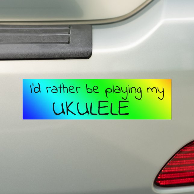 I'd Rather Be Playing My Ukulele Colourful Bumper Sticker (On Car)