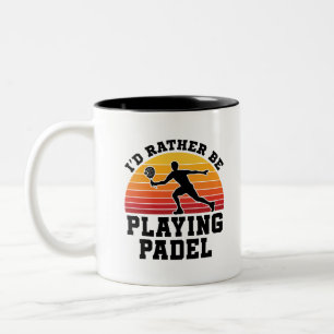I'd Rather Be Playing Padel Two-Tone Coffee Mug