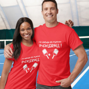 I'd Rather Be Playing Pickleball Custom Name Red T-Shirt