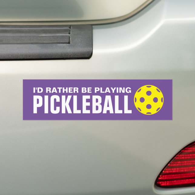 I'd rather be playing pickleball fun custom colour bumper sticker (On Car)