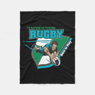 I'd Rather Be Playing Rugby Fleece Blanket