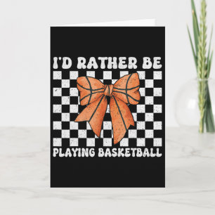 I'd Rather Be Playing Sketll Girl Mom Mother's Day Card