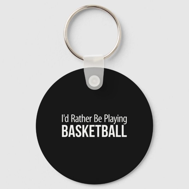 I'd Rather Be Playing Sketll -  Keychain (Front)