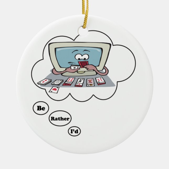 I'd rather be playing Solitaire Ceramic Ornament (Front)