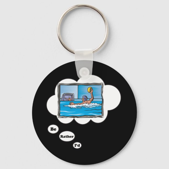 I'd rather be playing Water Polo 3 Keychain (Front)