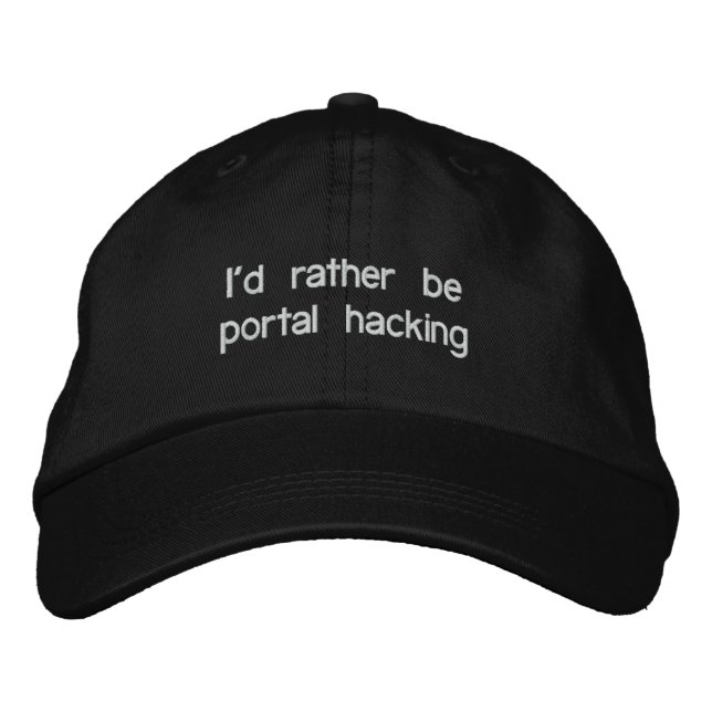 Id rather be portal hacking embroidered hat (Front)