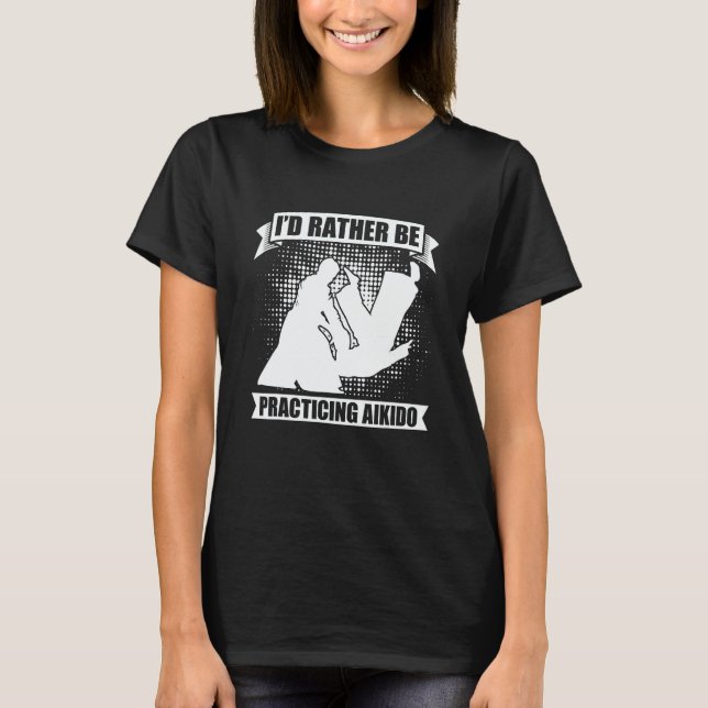 I'd Rather Be Practicing Martial Samurai Fighter A T-Shirt (Front)