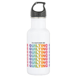 I'd Rather Be Quilting Rainbow Ombre Letters 532 Ml Water Bottle