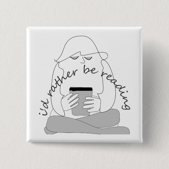 i'd rather be reading 2 inch square button (Front)