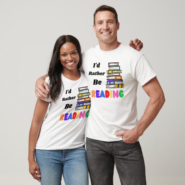 I'd Rather Be Reading Book Stack T-Shirt (Unisex)