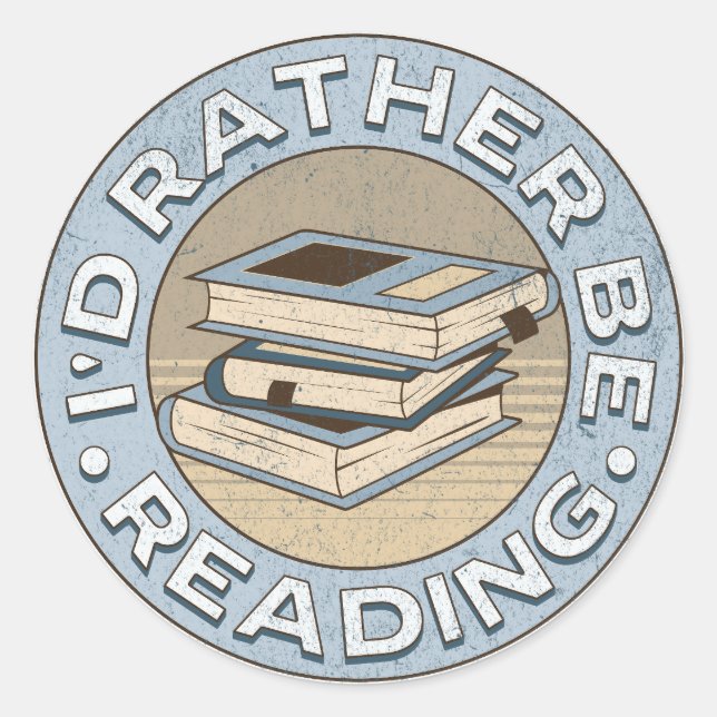 I'd rather be reading classic round sticker (Front)