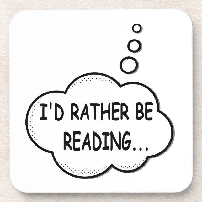 I'd Rather Be Reading Coaster (Front)