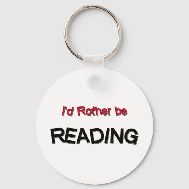 I'd Rather Be Reading Keychain (Front)