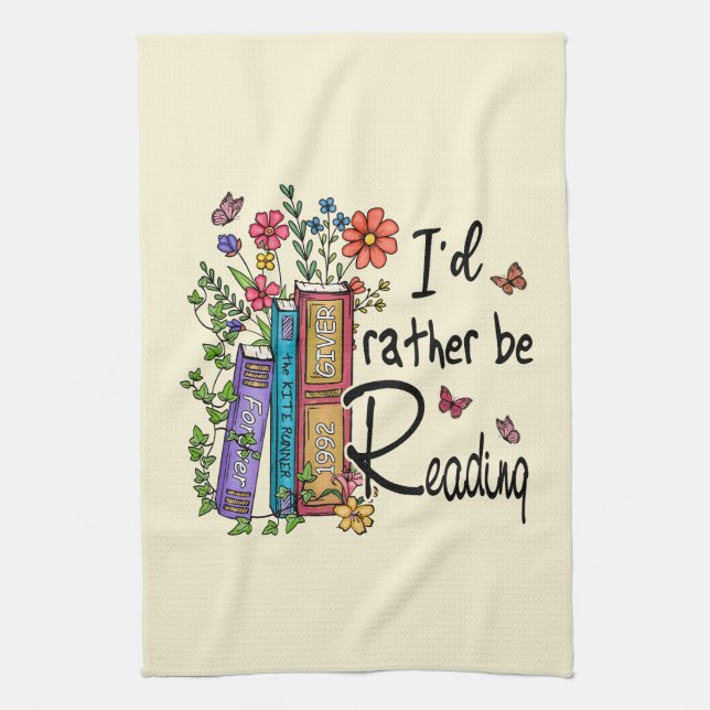 I'd Rather Be Reading Kitchen Towel (Vertical)