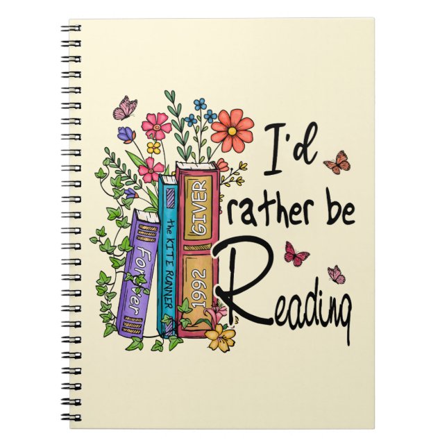 I'd Rather Be Reading Notebook (Front)