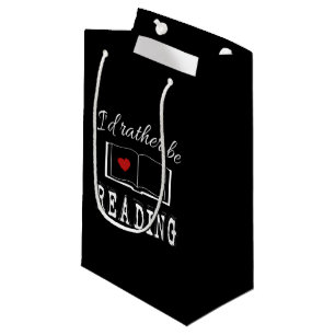 I'd rather be reading small gift bag