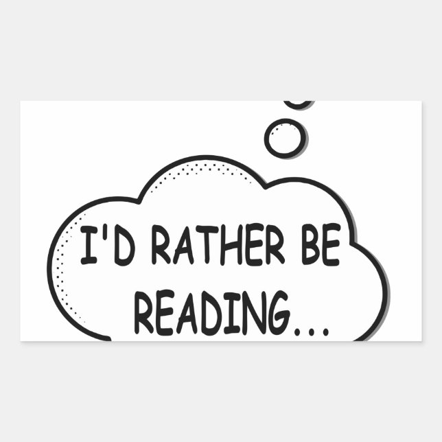 I'd Rather Be Reading Sticker (Front)