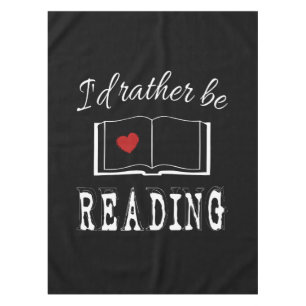I'd rather be reading tablecloth
