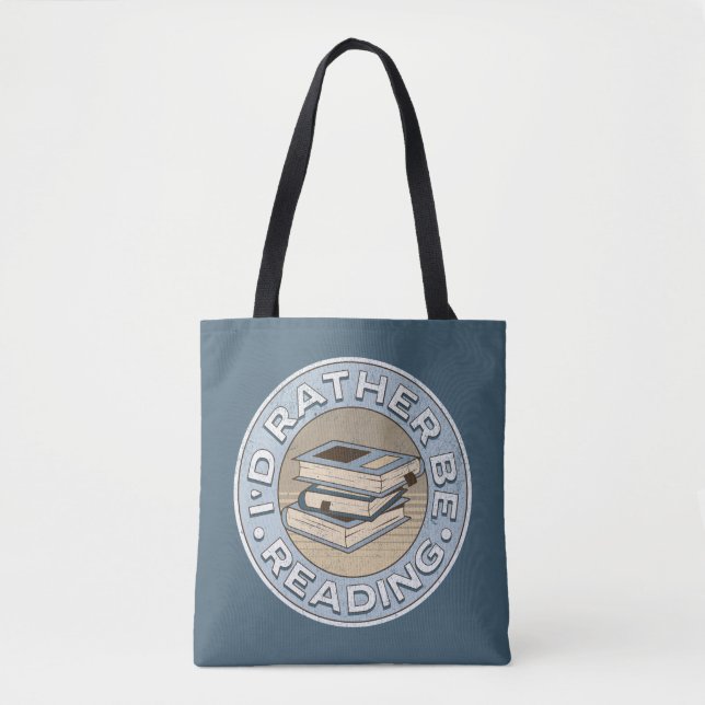 I'd rather be reading tote bag (Front)