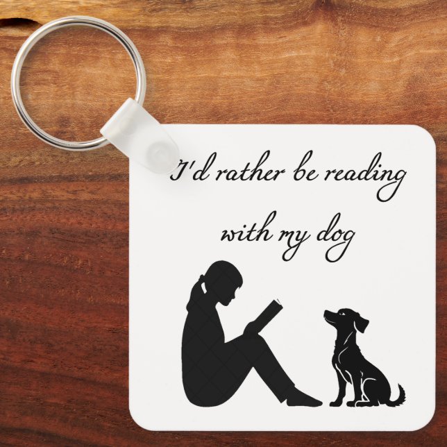 I'd rather be reading with my dog keychain (Front)