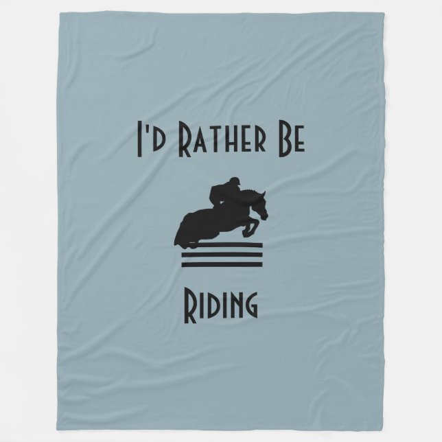I'd Rather Be Riding Show Jumper Silhouette Fleece Blanket (Front)