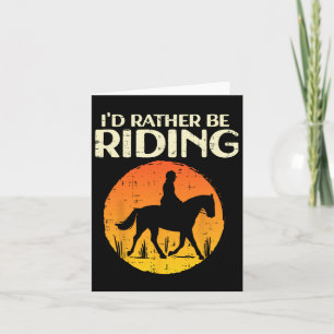 Id Rather Be Riding Susnet Horseck Equestrian Men Card